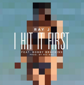 Ray-J-I-Hit-That-First