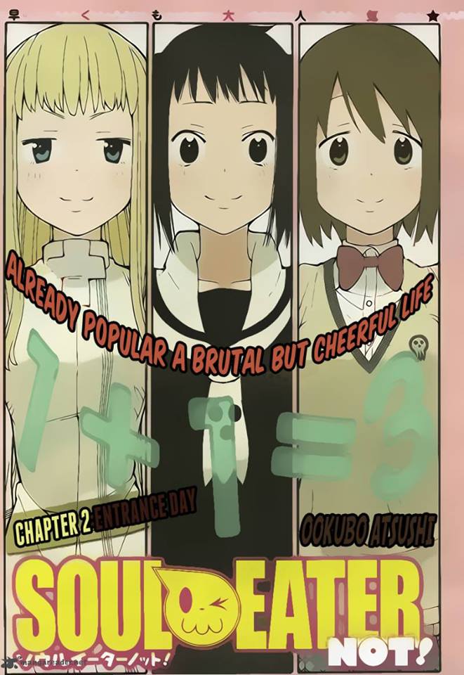 Atsushi Ohkubo will be making a spin off manga series of soul eater called soul eater not. It will start on december 12th. It will be found