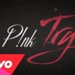 P!nk - Try (Official Lyric Video)