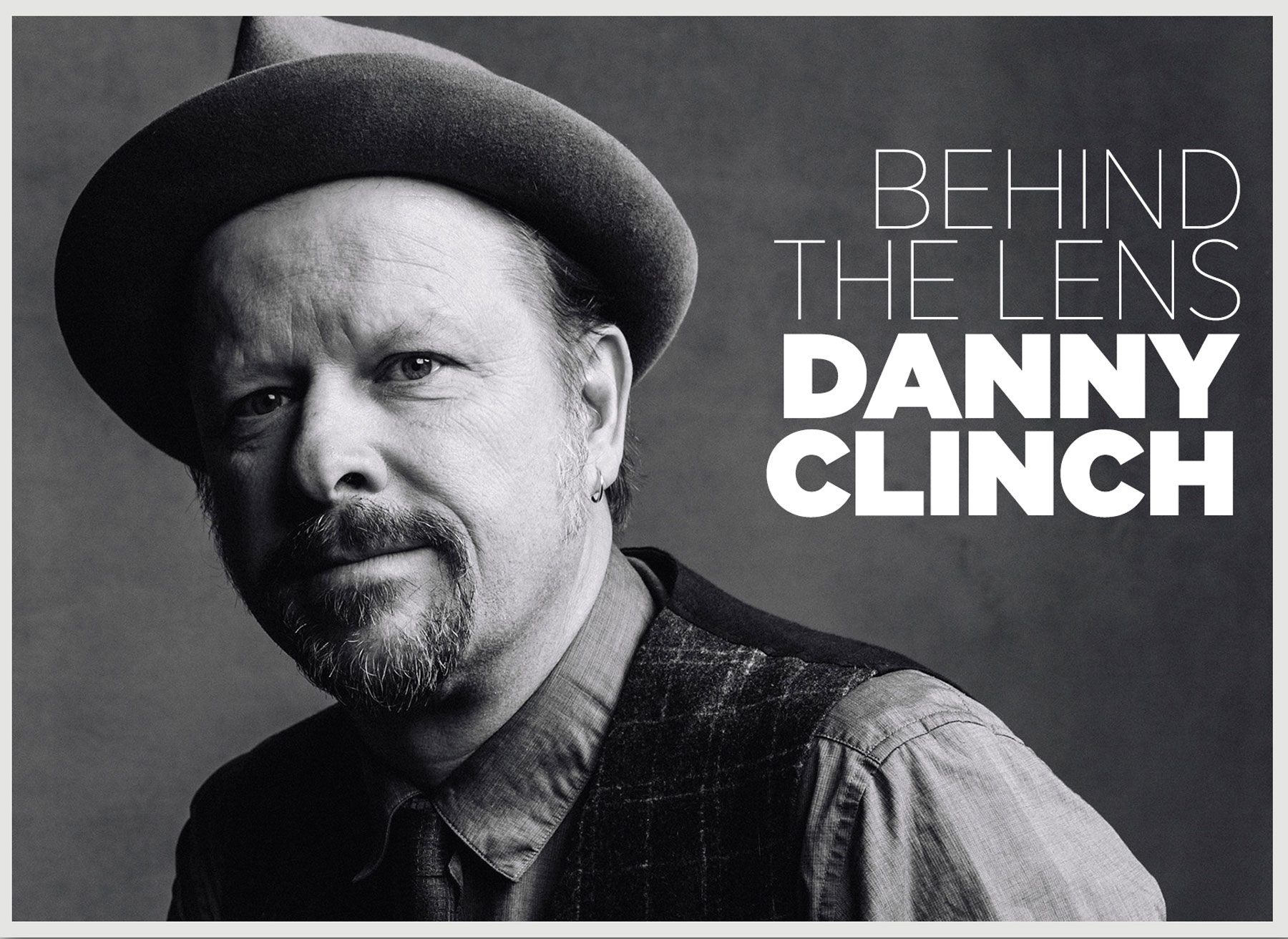 ‘Danny Clinch: Behind the Lens’ shooting some of music’s biggest stars: