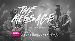 BET Premieres 4 Part Series on Hip Hop – “The Message”