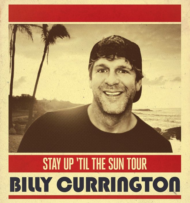 Billy Currington Announces 'Stay Up ‘Til the Sun' Tour Dates